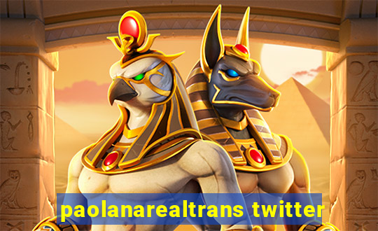 paolanarealtrans twitter